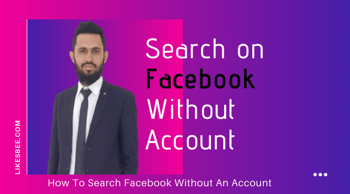 How To Search on Facebook Without An Account
