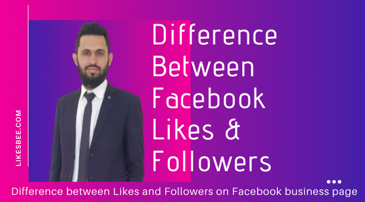 Difference between Likes and Followers