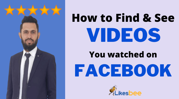 find and see videos you watched on Facebook